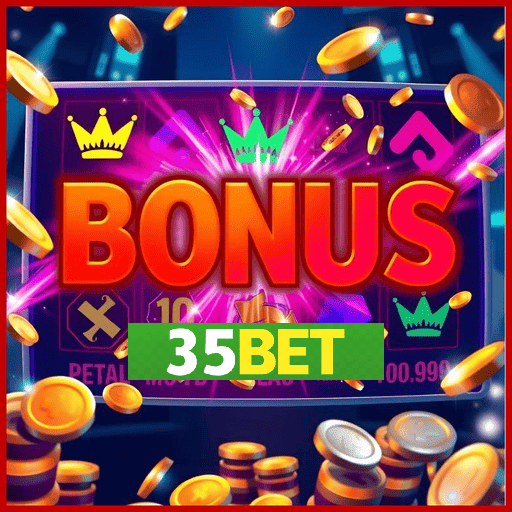 35BET bônus 2025 incluindo boas-vindas e promoções